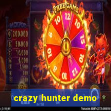 crazy hunter demo